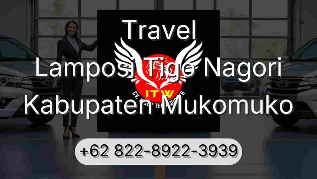 Travel Lamposi Tigo Nagori Kabupaten Mukomuko