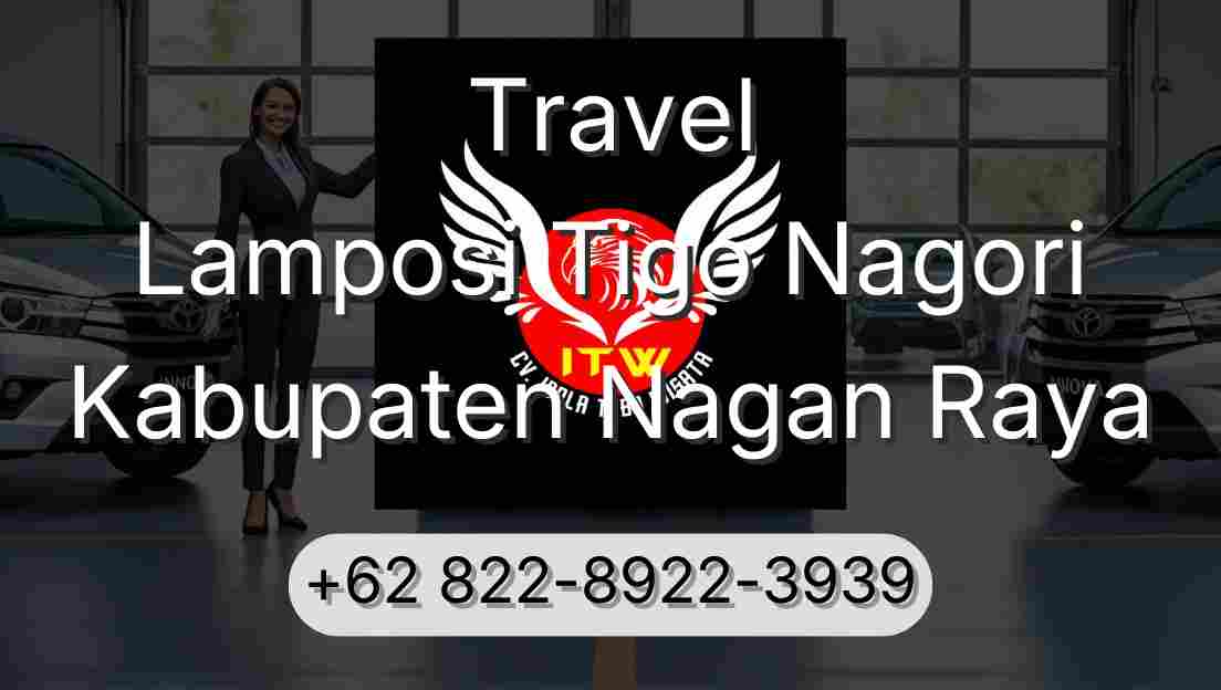 Travel Lamposi Tigo Nagori Kabupaten Nagan Raya