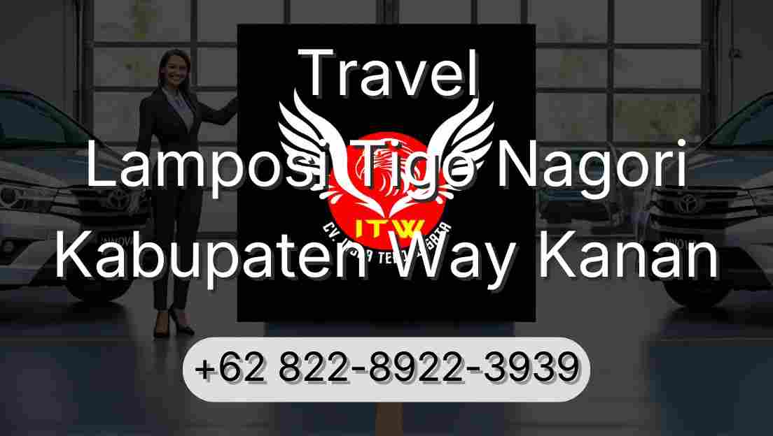 Travel Lamposi Tigo Nagori Kabupaten Way Kanan