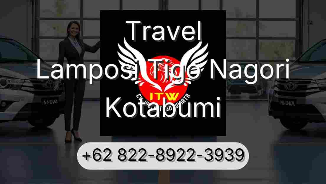 Travel Lamposi Tigo Nagori Kotabumi