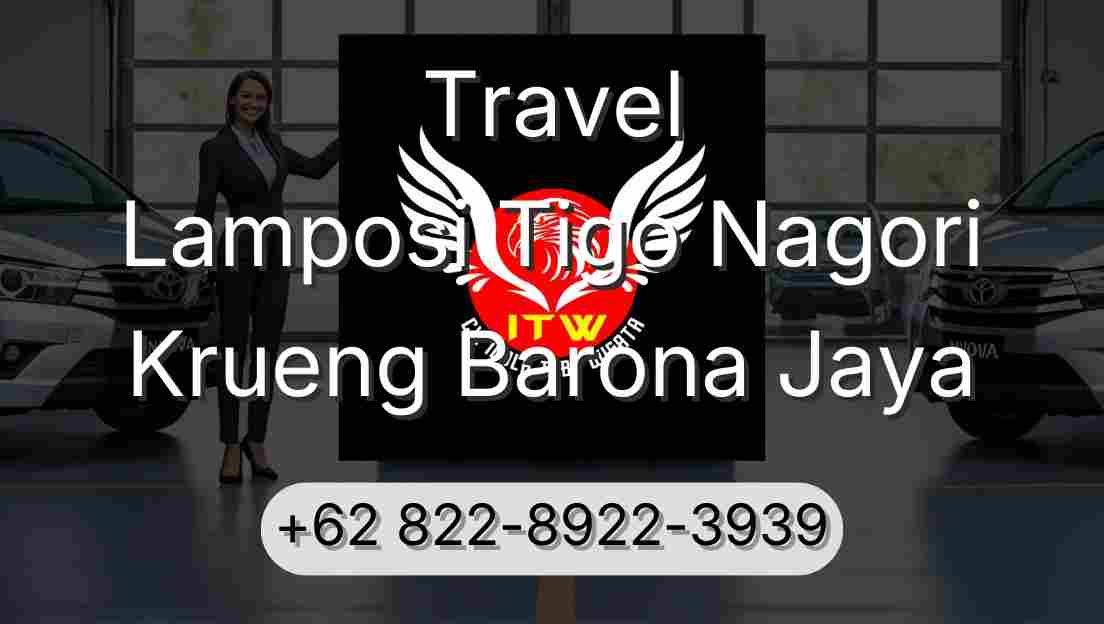 Travel Lamposi Tigo Nagori Krueng Barona Jaya
