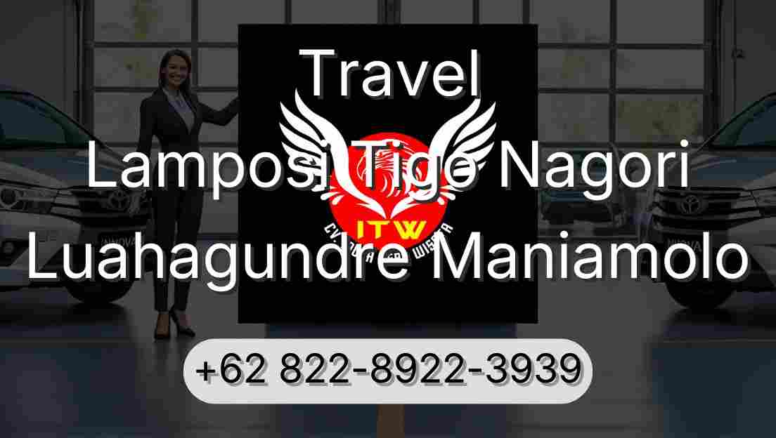 Travel Lamposi Tigo Nagori Luahagundre Maniamolo