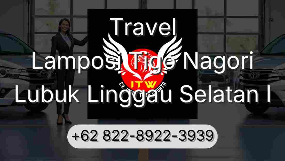 Travel Lamposi Tigo Nagori Lubuk Linggau Selatan I