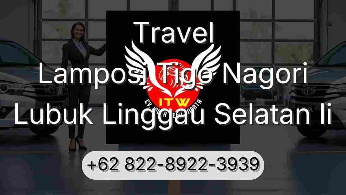 Travel Lamposi Tigo Nagori Lubuk Linggau Selatan Ii