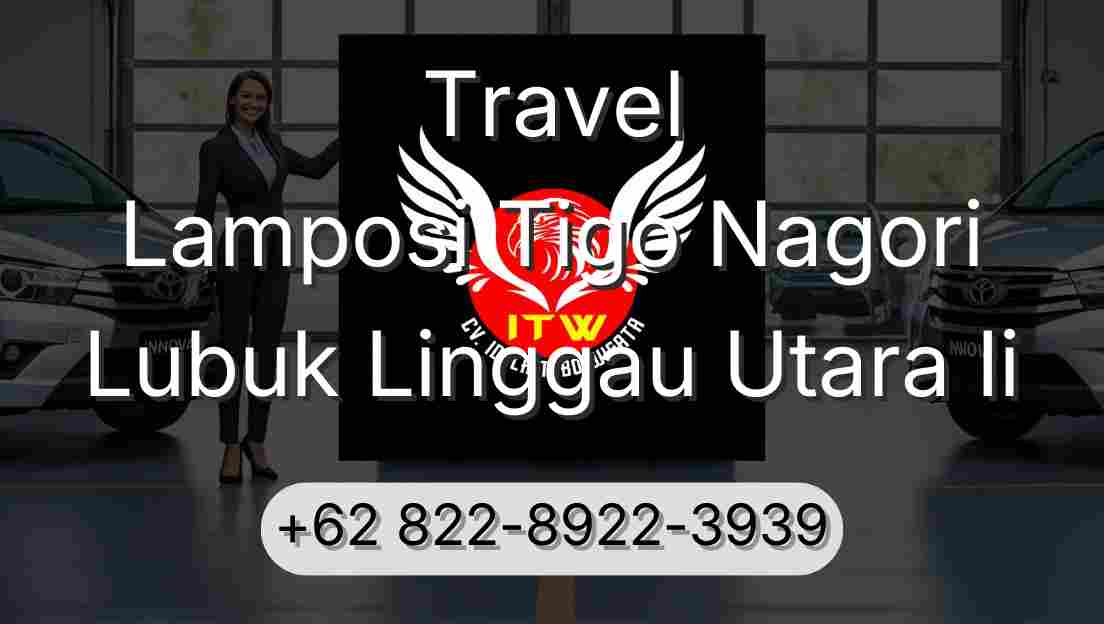 Travel Lamposi Tigo Nagori Lubuk Linggau Utara Ii