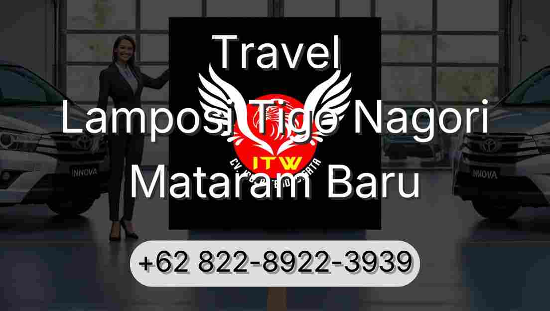 Travel Lamposi Tigo Nagori Mataram Baru