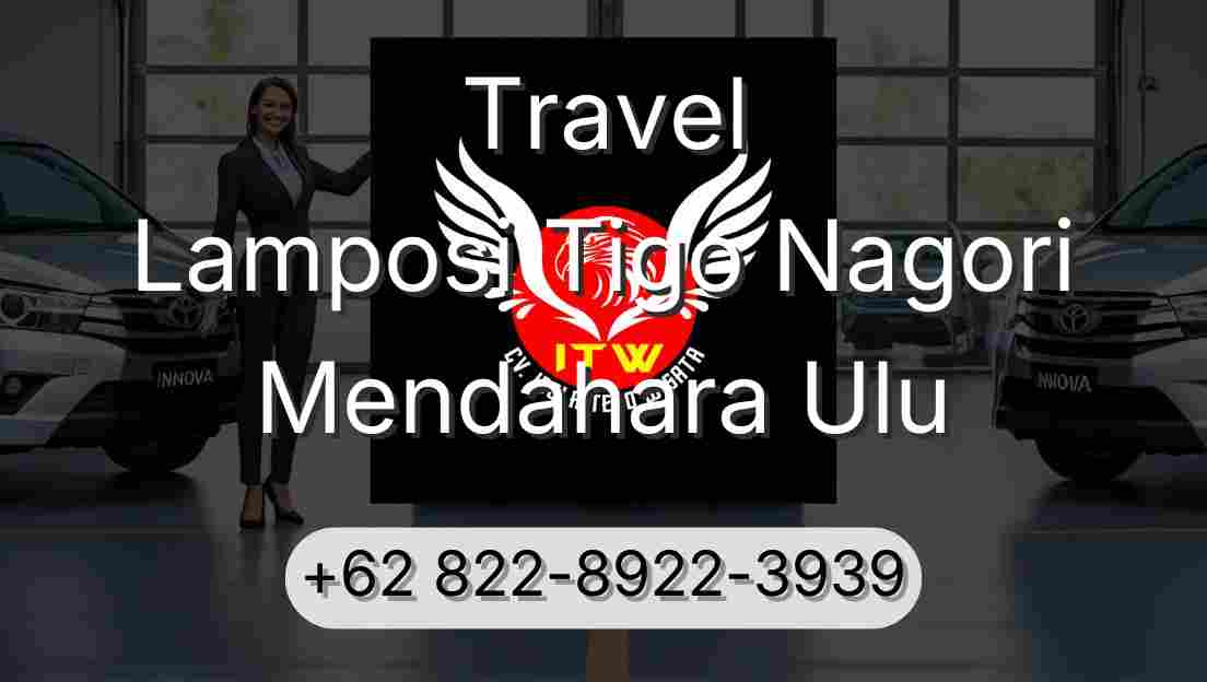Travel Lamposi Tigo Nagori Mendahara Ulu