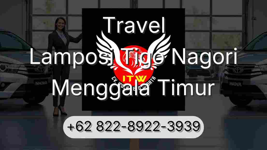 Travel Lamposi Tigo Nagori Menggala Timur