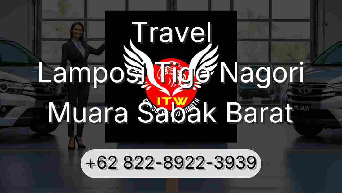 Travel Lamposi Tigo Nagori Muara Sabak Barat