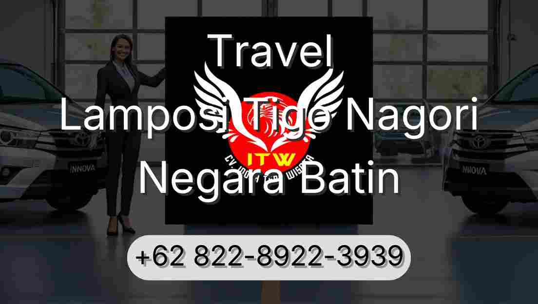Travel Lamposi Tigo Nagori Negara Batin