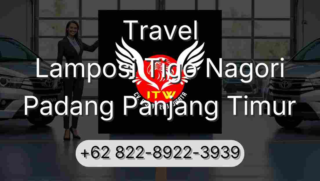 Travel Lamposi Tigo Nagori Padang Panjang Timur
