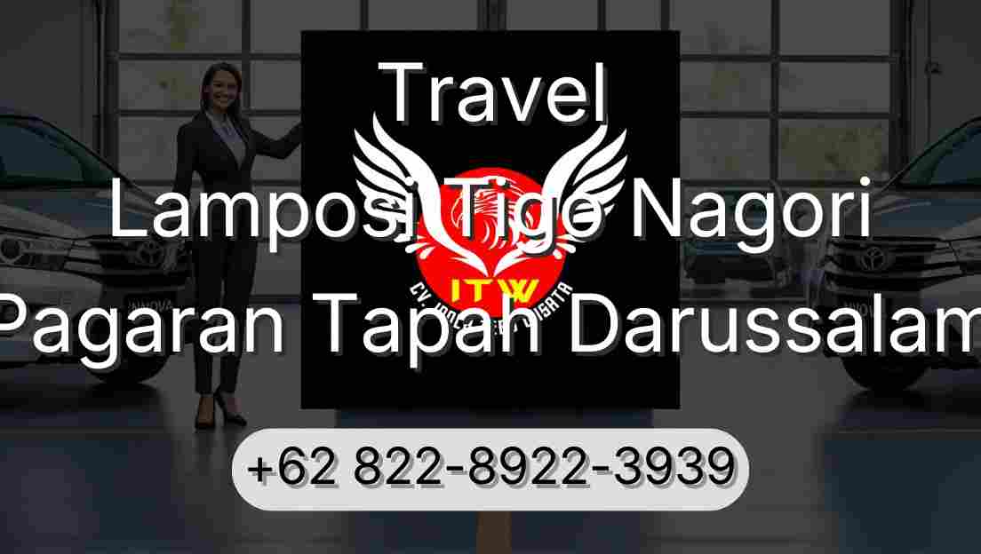 Travel Lamposi Tigo Nagori Pagaran Tapah Darussalam