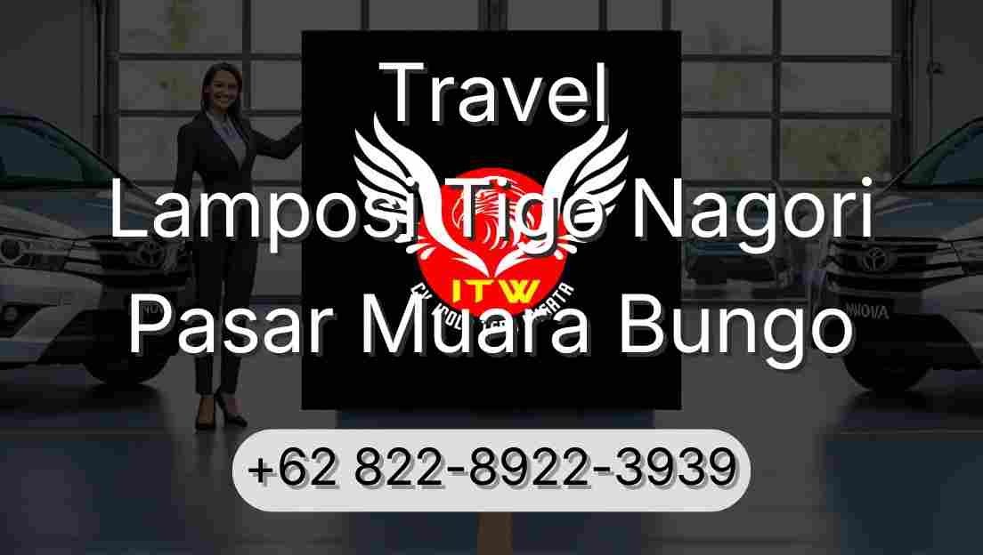 Travel Lamposi Tigo Nagori Pasar Muara Bungo