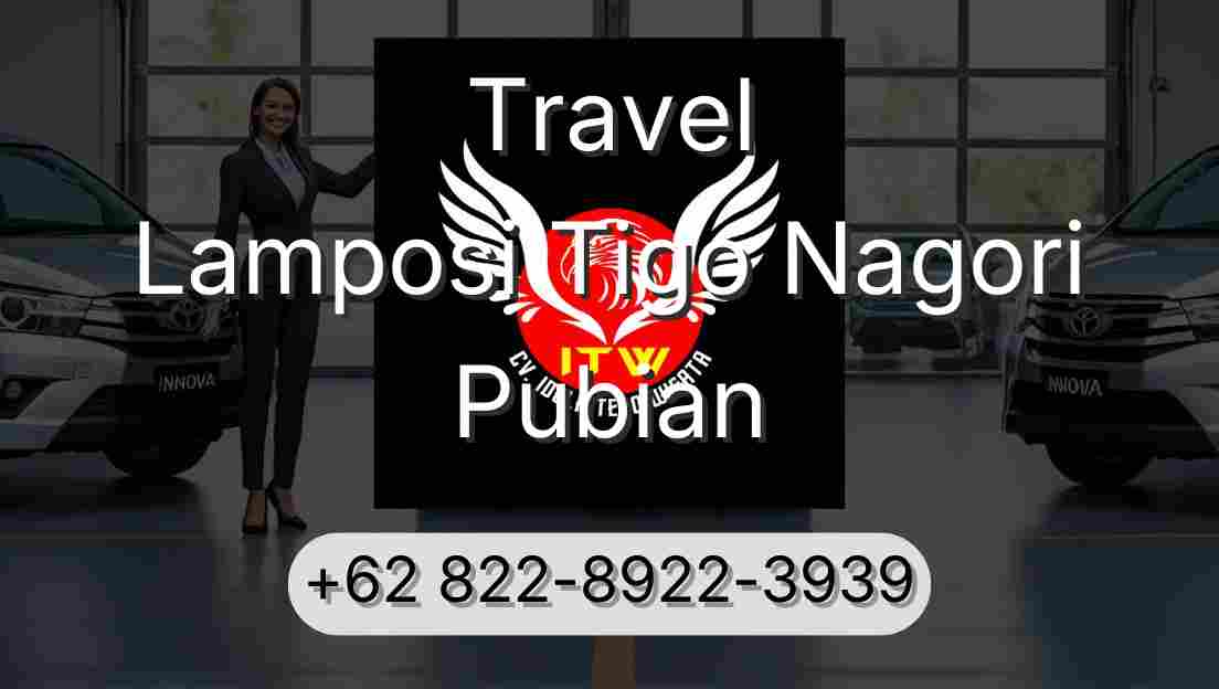 Travel Lamposi Tigo Nagori Pubian