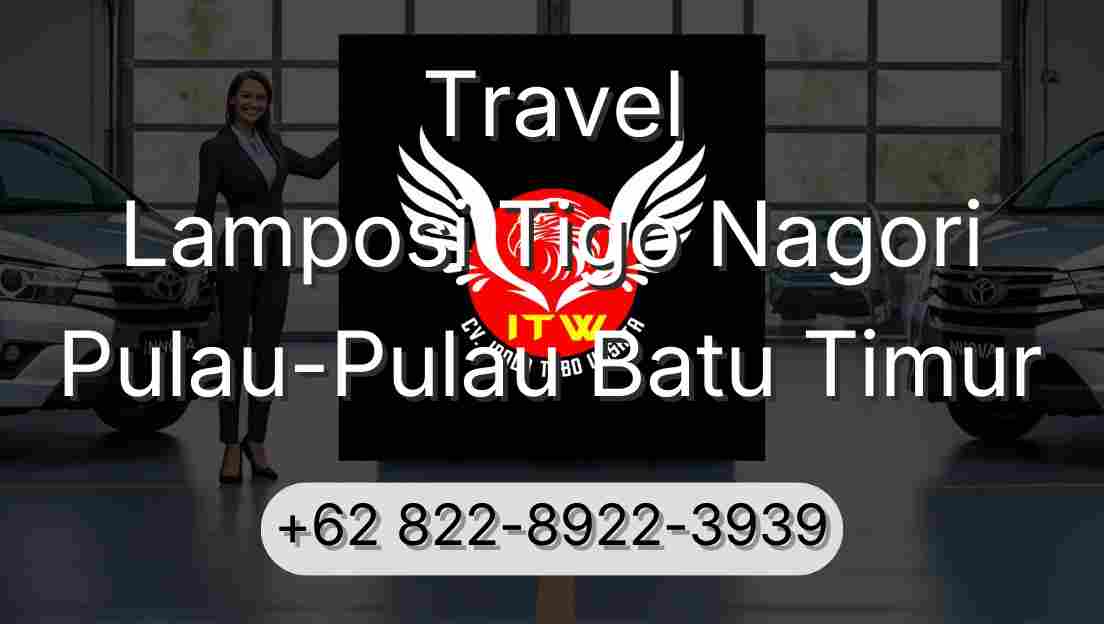 Travel Lamposi Tigo Nagori Pulau-Pulau Batu Timur
