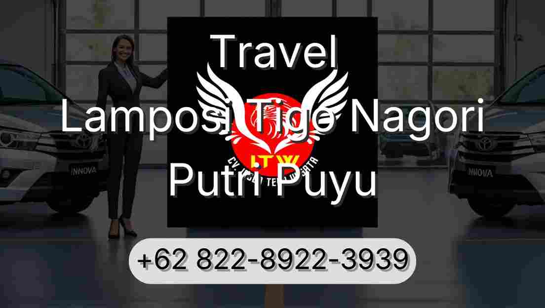 Travel Lamposi Tigo Nagori Putri Puyu