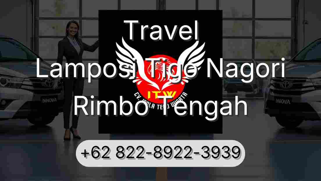 Travel Lamposi Tigo Nagori Rimbo Tengah
