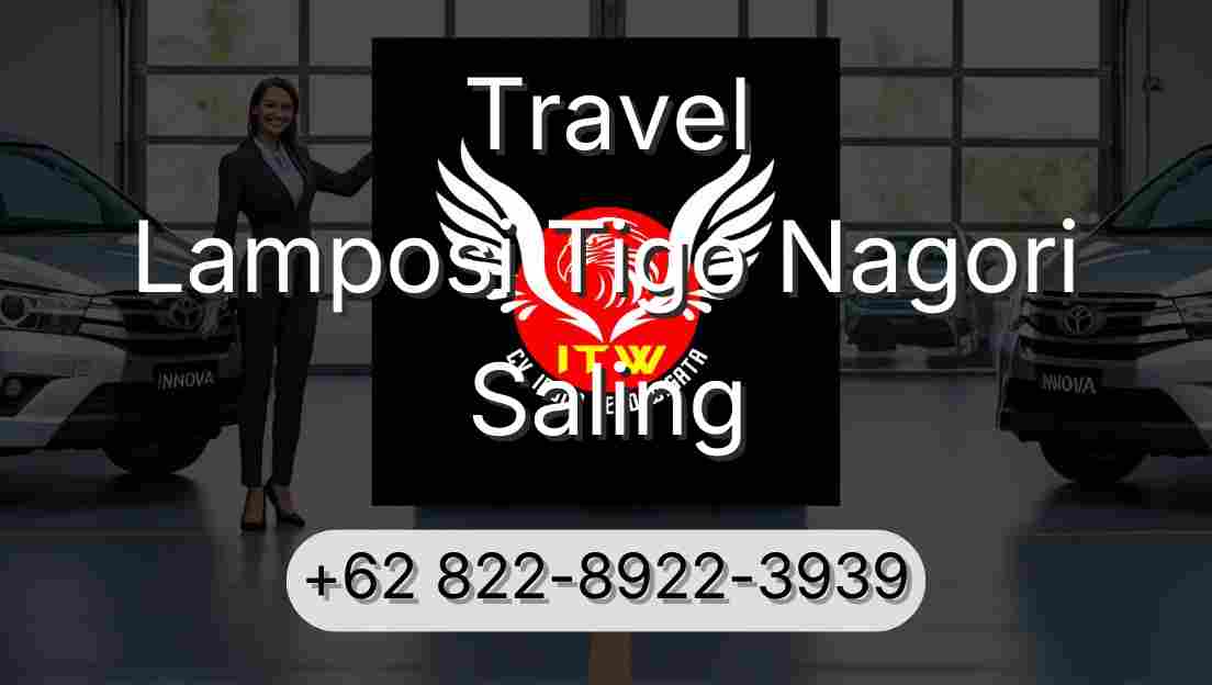 Travel Lamposi Tigo Nagori Saling