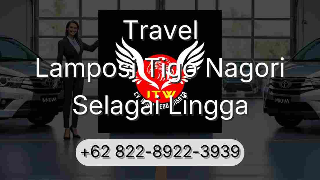 Travel Lamposi Tigo Nagori Selagai Lingga