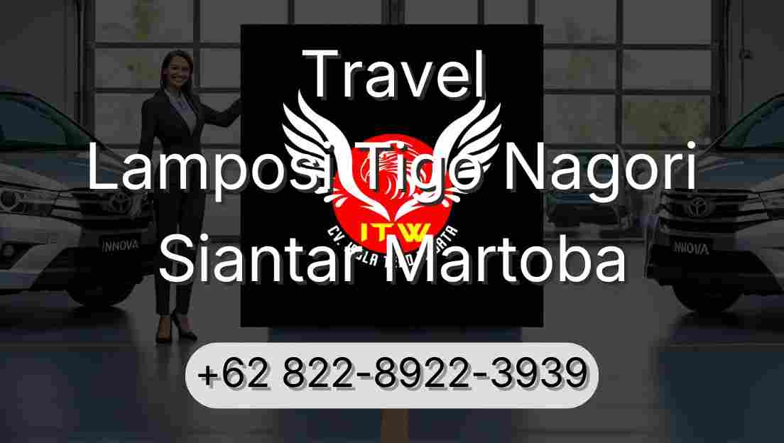Travel Lamposi Tigo Nagori Siantar Martoba