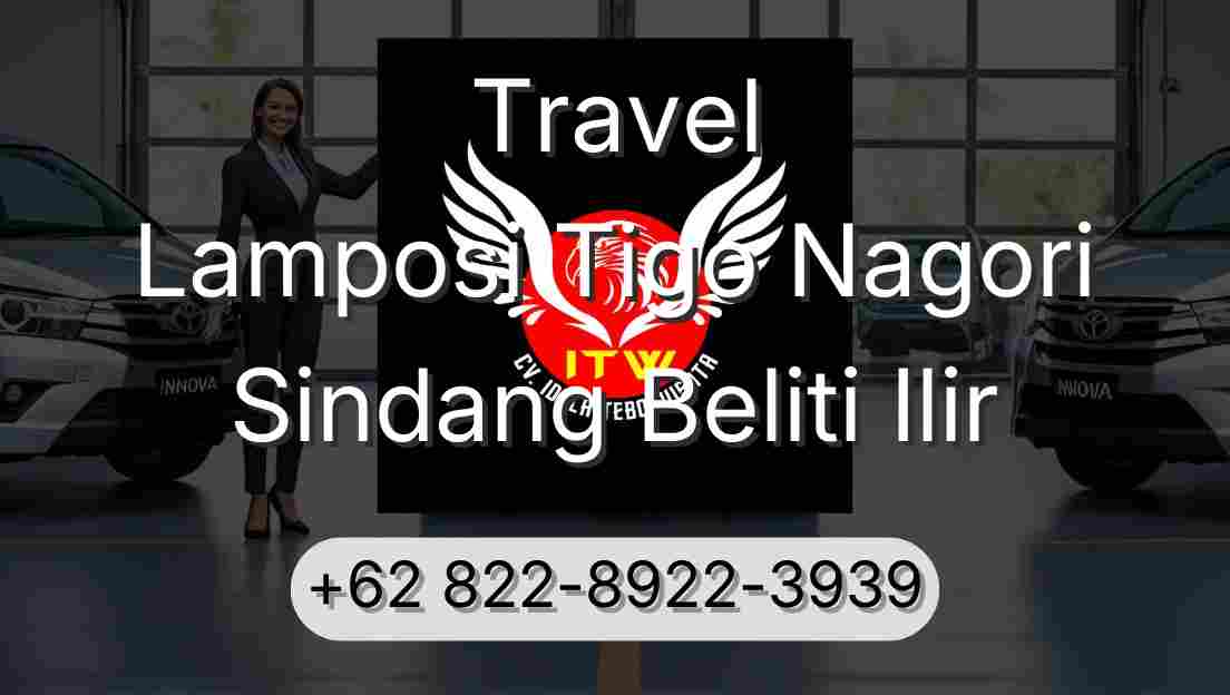 Travel Lamposi Tigo Nagori Sindang Beliti Ilir