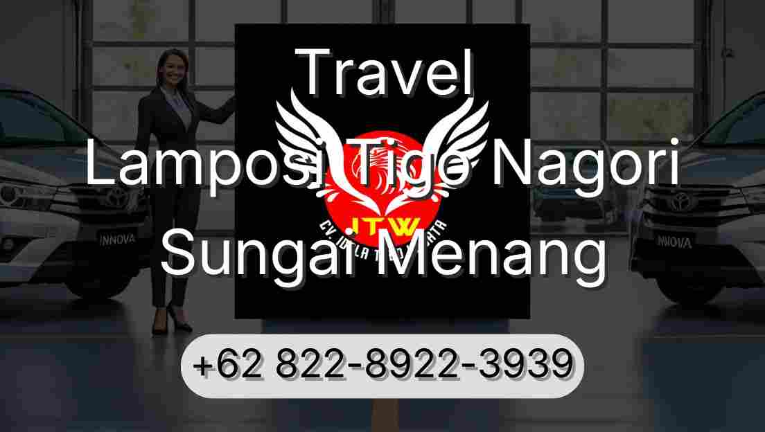 Travel Lamposi Tigo Nagori Sungai Menang