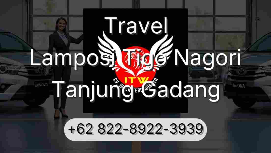Travel Lamposi Tigo Nagori Tanjung Gadang