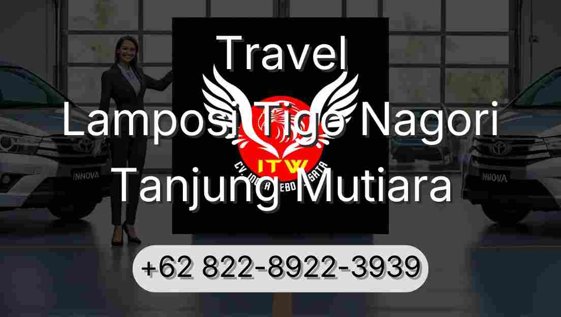 Travel Lamposi Tigo Nagori Tanjung Mutiara