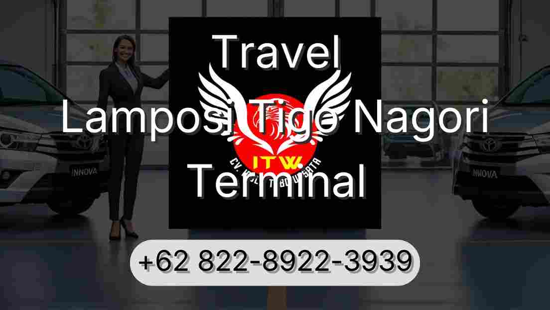 Travel Lamposi Tigo Nagori Terminal