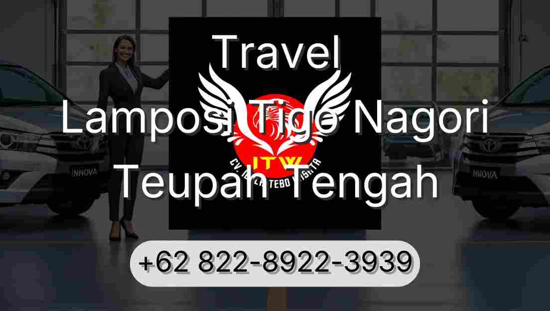 Travel Lamposi Tigo Nagori Teupah Tengah