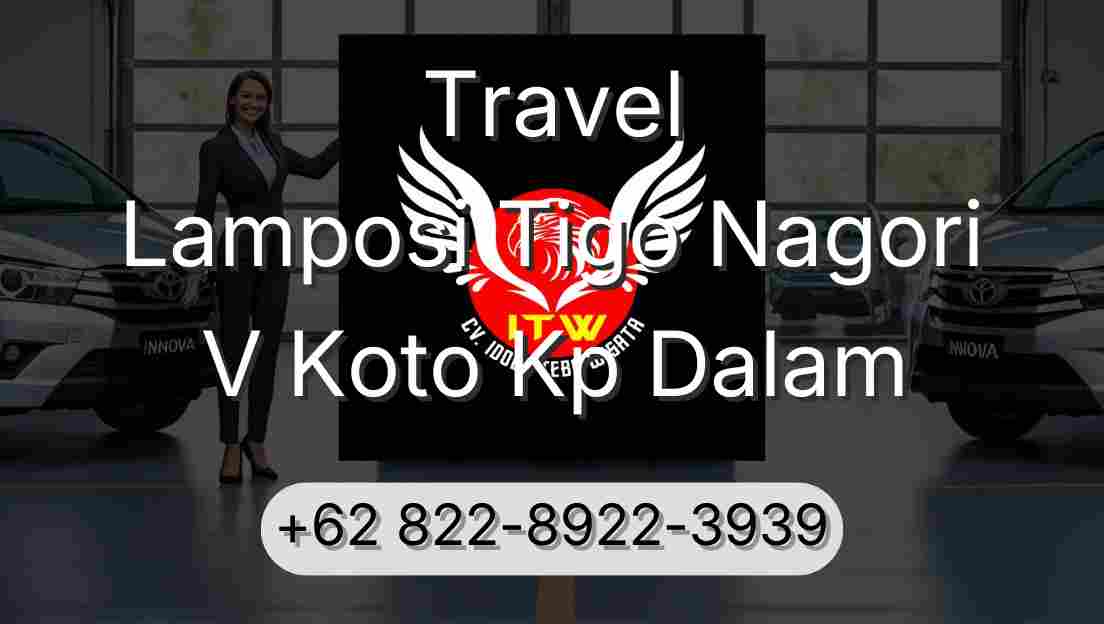 Travel Lamposi Tigo Nagori V Koto Kp Dalam