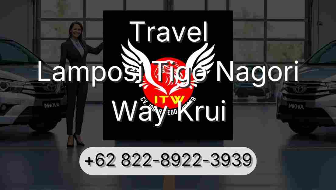 Travel Lamposi Tigo Nagori Way Krui