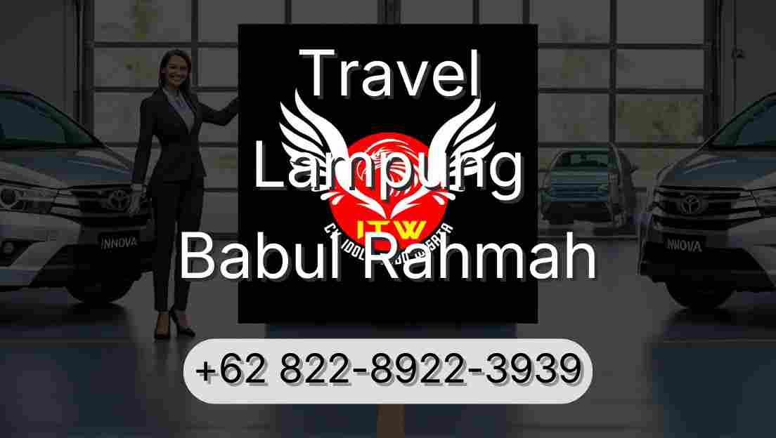 Travel Lampung Babul Rahmah