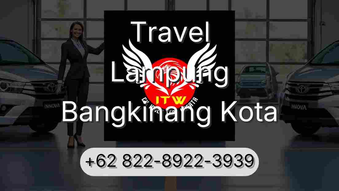 Travel Lampung Bangkinang Kota