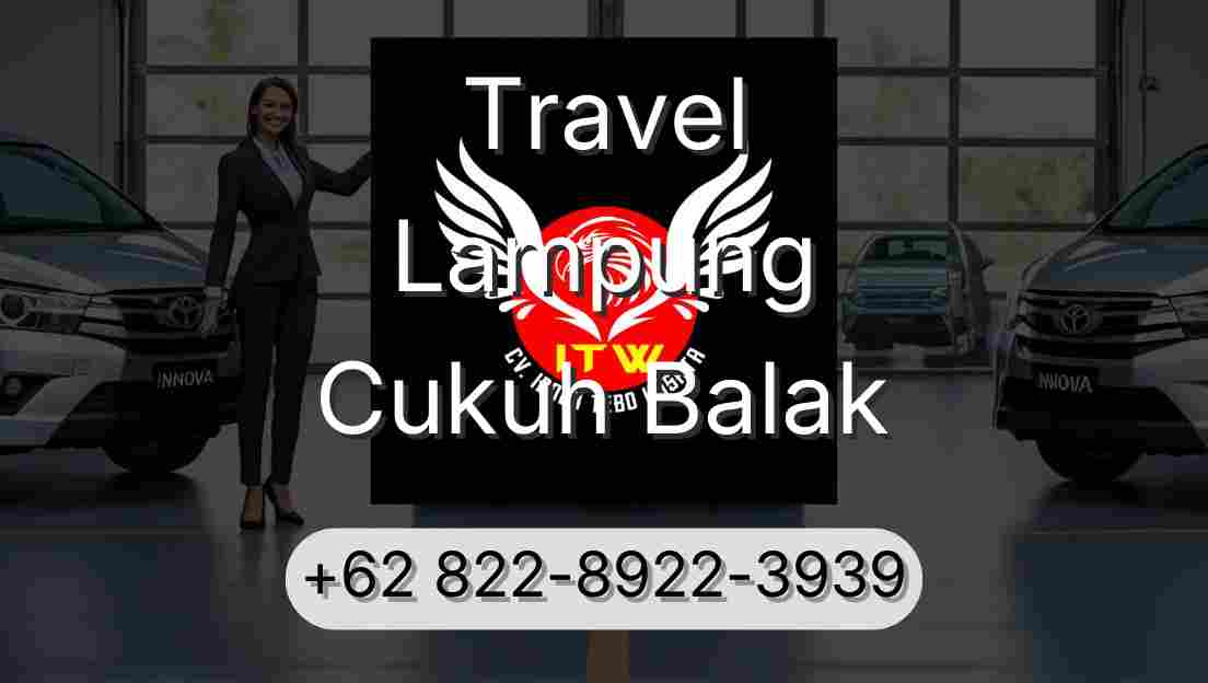 Travel Lampung Cukuh Balak