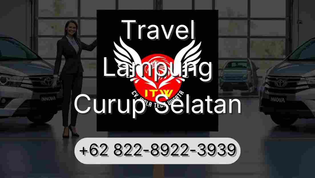 Travel Lampung Curup Selatan