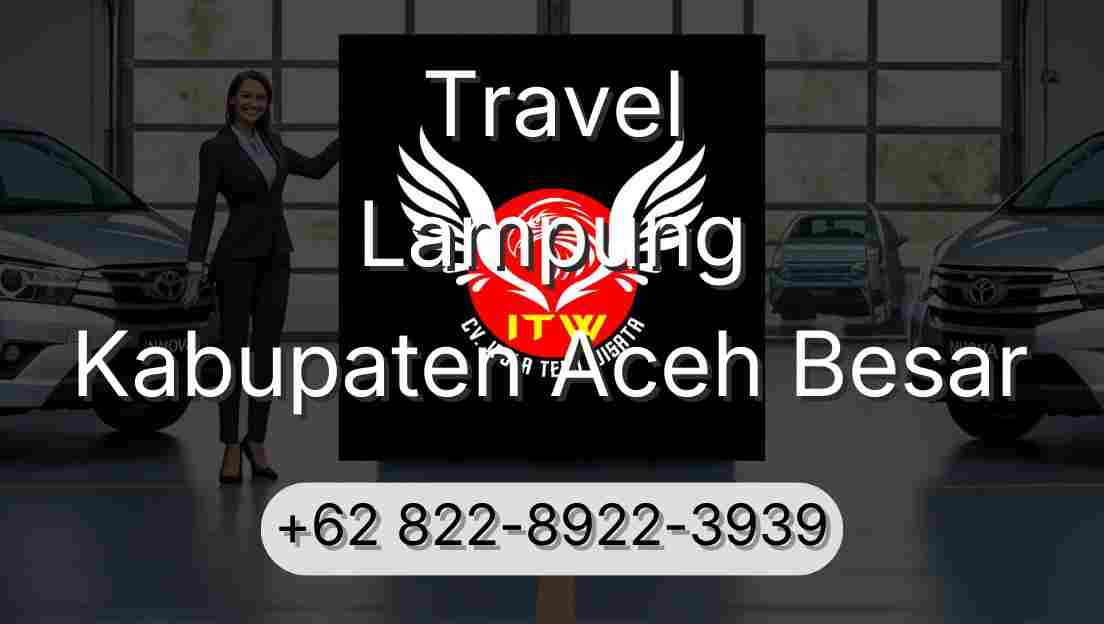Travel Lampung Kabupaten Aceh Besar