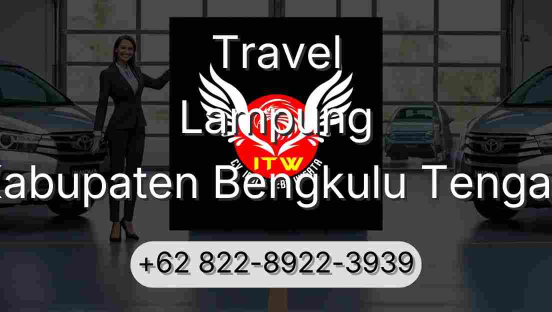 Travel Lampung Kabupaten Bengkulu Tengah