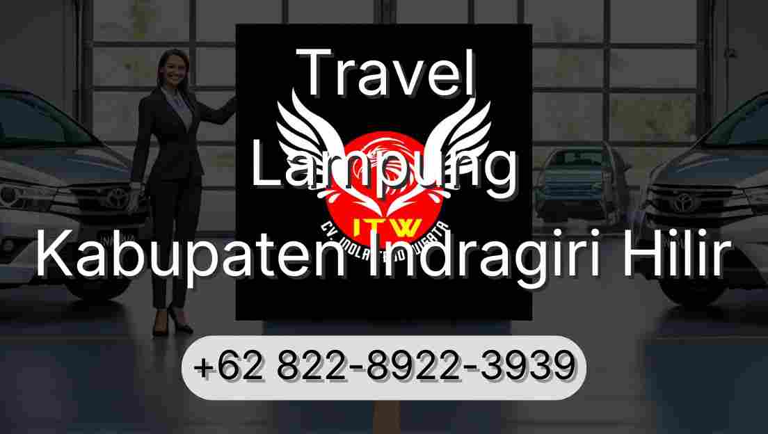 Travel Lampung Kabupaten Indragiri Hilir