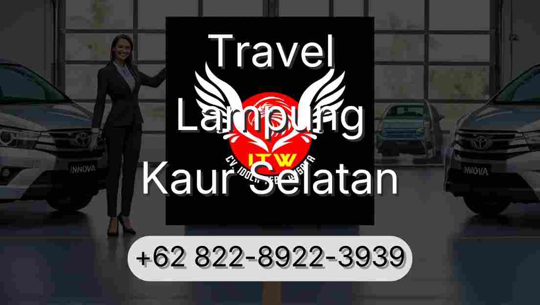 Travel Lampung Kaur Selatan