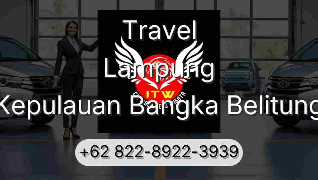 Travel Lampung Kepulauan Bangka Belitung