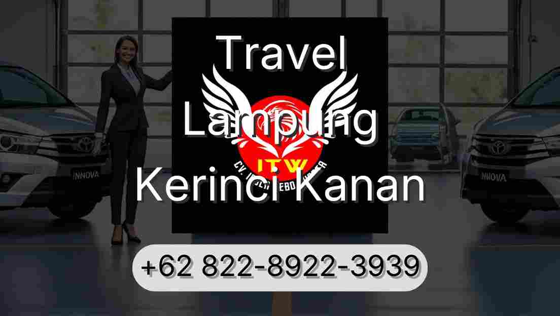 Travel Lampung Kerinci Kanan