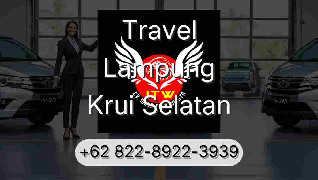 Travel Lampung Krui Selatan