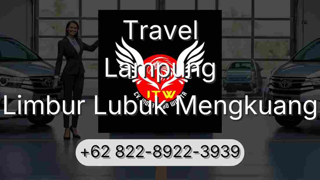 Travel Lampung Limbur Lubuk Mengkuang
