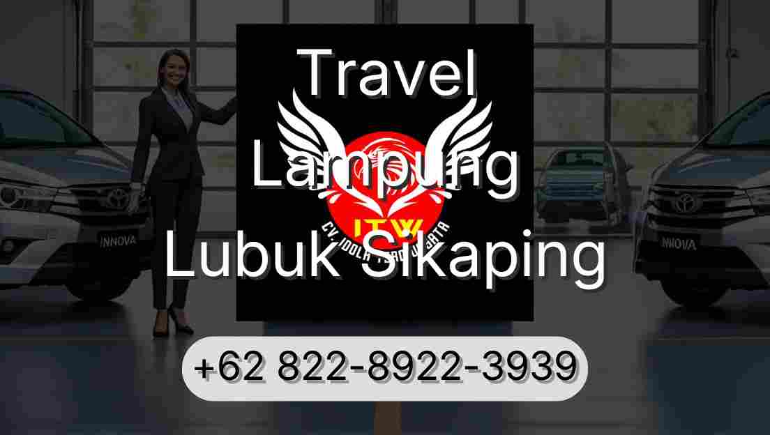Travel Lampung Lubuk Sikaping