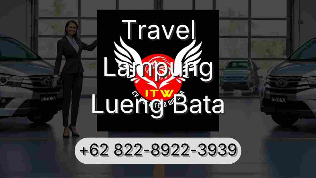 Travel Lampung Lueng Bata