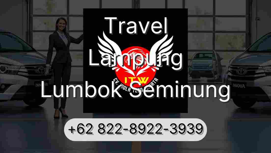 Travel Lampung Lumbok Seminung