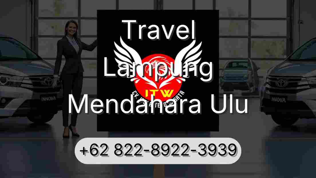 Travel Lampung Mendahara Ulu