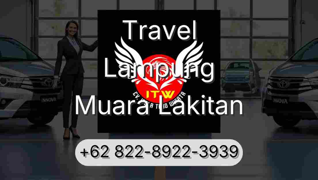 Travel Lampung Muara Lakitan