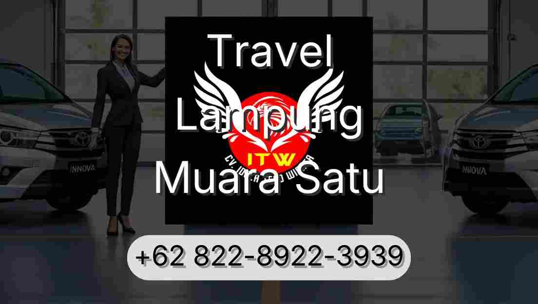 Travel Lampung Muara Satu